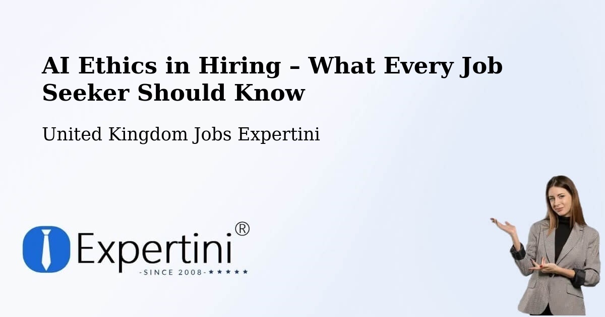 AI Ethics in Recruitment & Hiring – Winwick - Winwick, United Kingdom Jobs Expertini